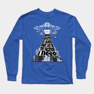 Alien Abduction Vacation Long Sleeve T-Shirt